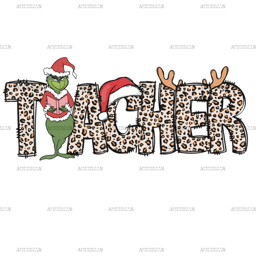 Grinch Teacher DTF Transfer