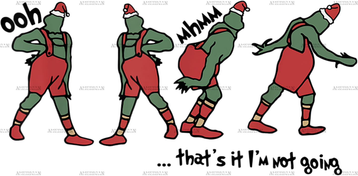 Grinch Thats It Im Not Going Red DTF Transfer