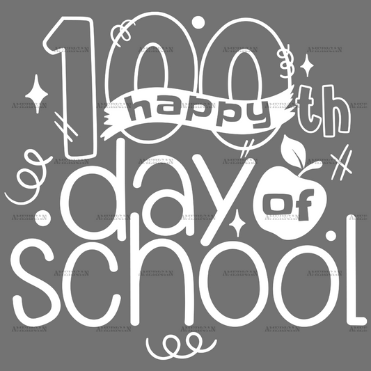 Happy 100th Day Of School-6 DTF Transfer