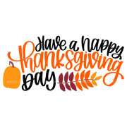 Have A Happy Thanksgiving Day DTF Transfer