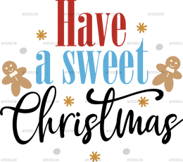 Have A Sweet Christmas DTF Transfer