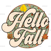 Hello Fall Leaves DTF Transfer