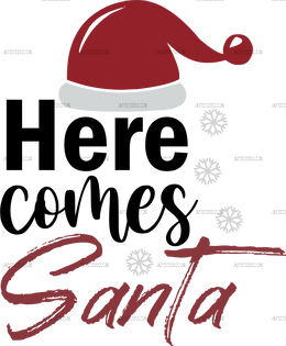 Here Comes Santa DTF Transfer