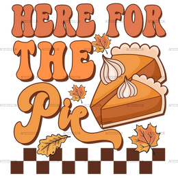 Here For The Pie Checkered DTF Transfer