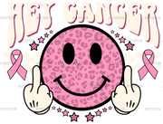 Hey Cancer Smiley Face DTF Transfer