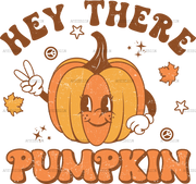 Hey There Pumpkin-2 DTF Transfer