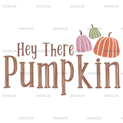 Hey There Pumpkin DTF Transfer