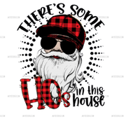 Ho's In The House DTF Transfer