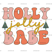 Holly Jolly Babe-5 DTF Transfer