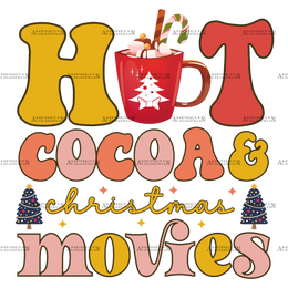 Hot Cocoa And Christmas Movies-1 DTF Transfer