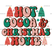 Hot Cocoa And Christmas Movies-4 DTF Transfer