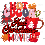 Hot Cocoa And Christmas Movies-5 DTF Transfer