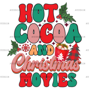 Hot Cocoa And Christmas Movies-7 DTF Transfer