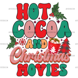 Hot Cocoa And Christmas Movies-7 DTF Transfer