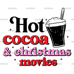 Hot Cocoa And Christmas Movies-8 DTF Transfer