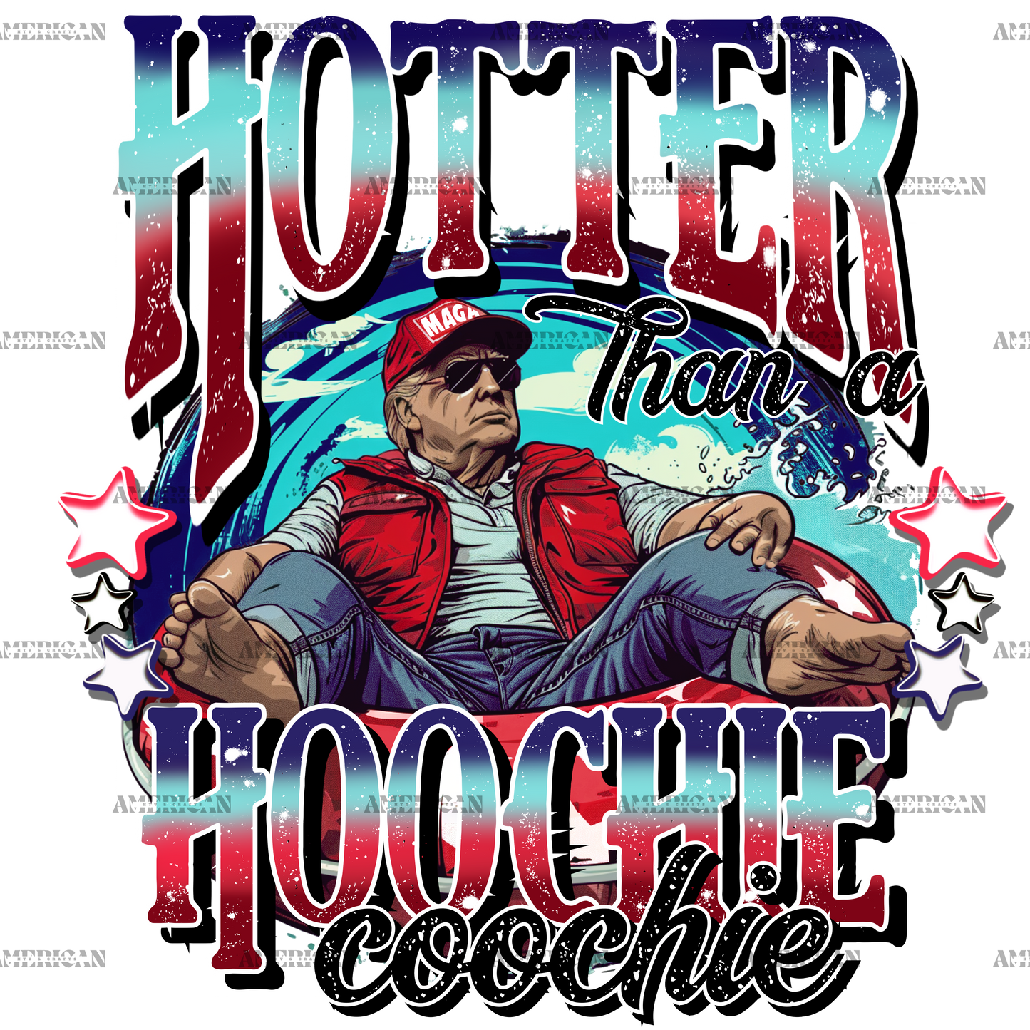 Hotter Than A Hoochie Coochie Trump  DTF Transfer