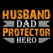 Husband Dad Protector Hero DTF Transfer