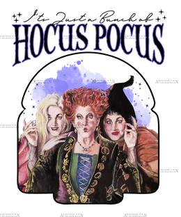 Its Just A Bunch Of Hocus Pocus DTF Transfer