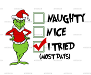 I Tried Most Days Grinch DTF Transfer