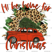 I'll Be Home For Christmas DTF Transfer