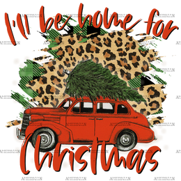 I'll Be Home For Christmas DTF Transfer