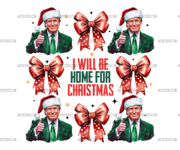 I'll Be Home For Christmas Trump-19 DTF Transfer