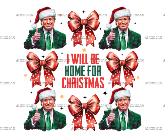 I'll Be Home For Christmas Trump-19 DTF Transfer