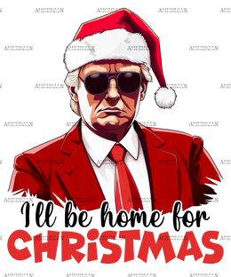 I'll Be Home For Christmas Trump-3 DTF Transfer