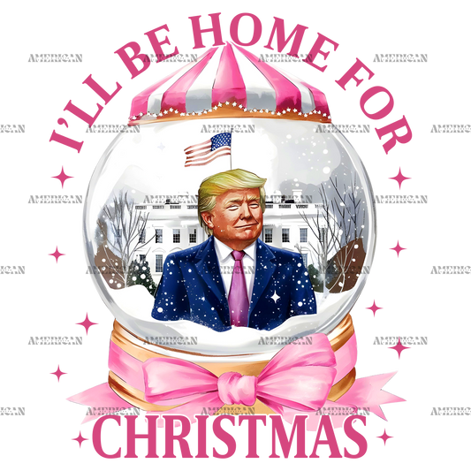I'll Be Home For Christmas Trump-9 DTF Transfer