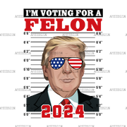 I'm Voting For The Felon 2024-2 DTF Transfer