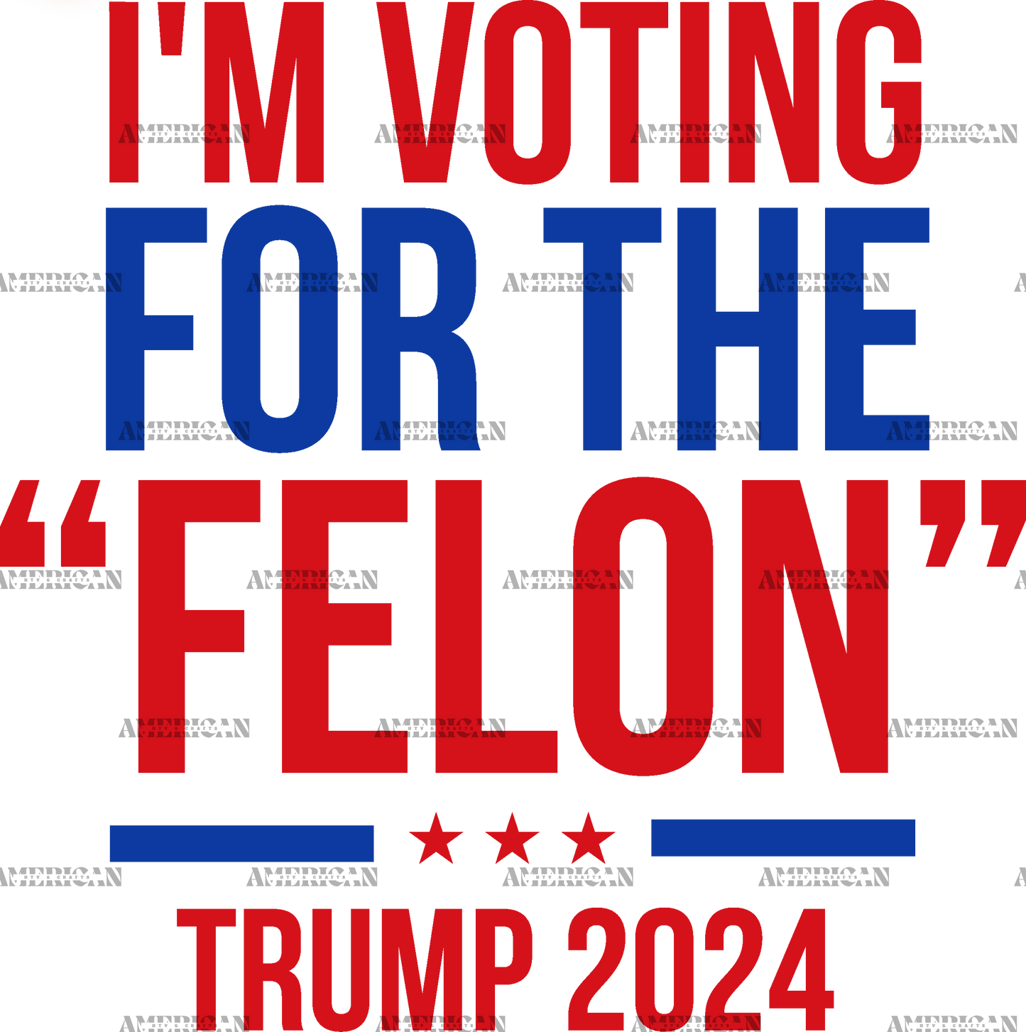I'm Voting For The Felon Trump 2024 DTF Transfer