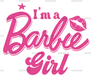 Im A Barbie Girl DTF Transfer