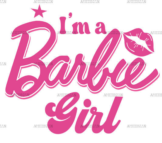 Im A Barbie Girl DTF Transfer