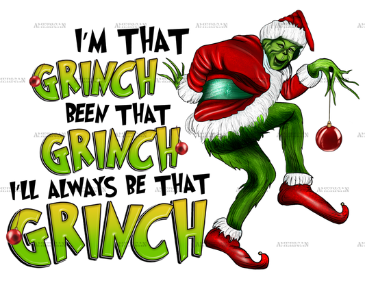 Im That Grinch DTF Transfer
