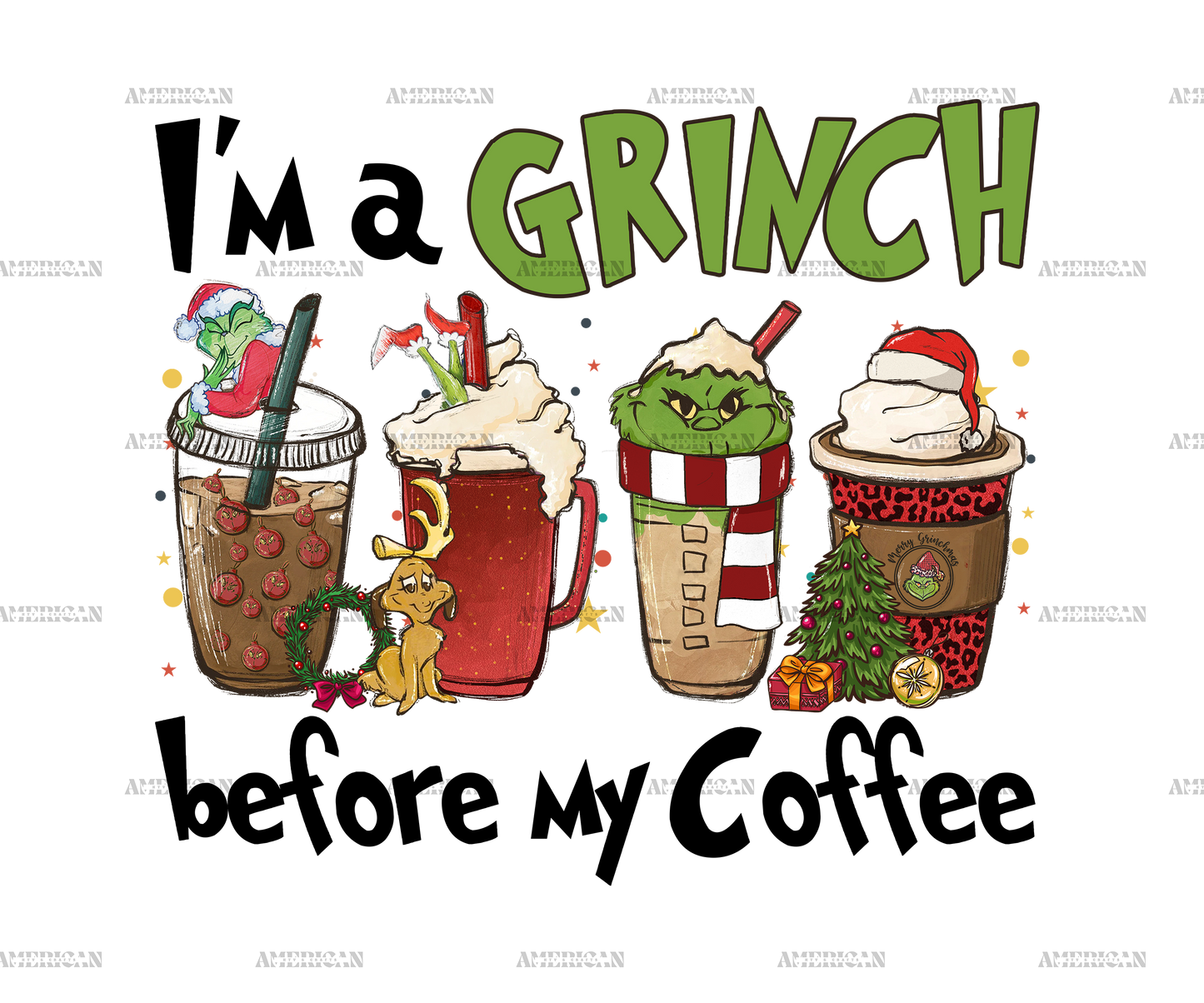 Im A Grinch Before My Coffee DTF Transfer
