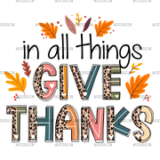 In All Things Give Thanks-2 DTF Transfer