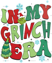In My Grinch Era-3 DTF Transfer
