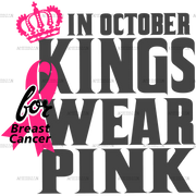 In October Kings Wear Pink DTF Transfer