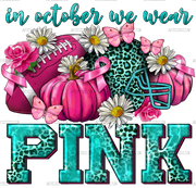 In October We Wear Pink Breast Cancer DTF Transfer