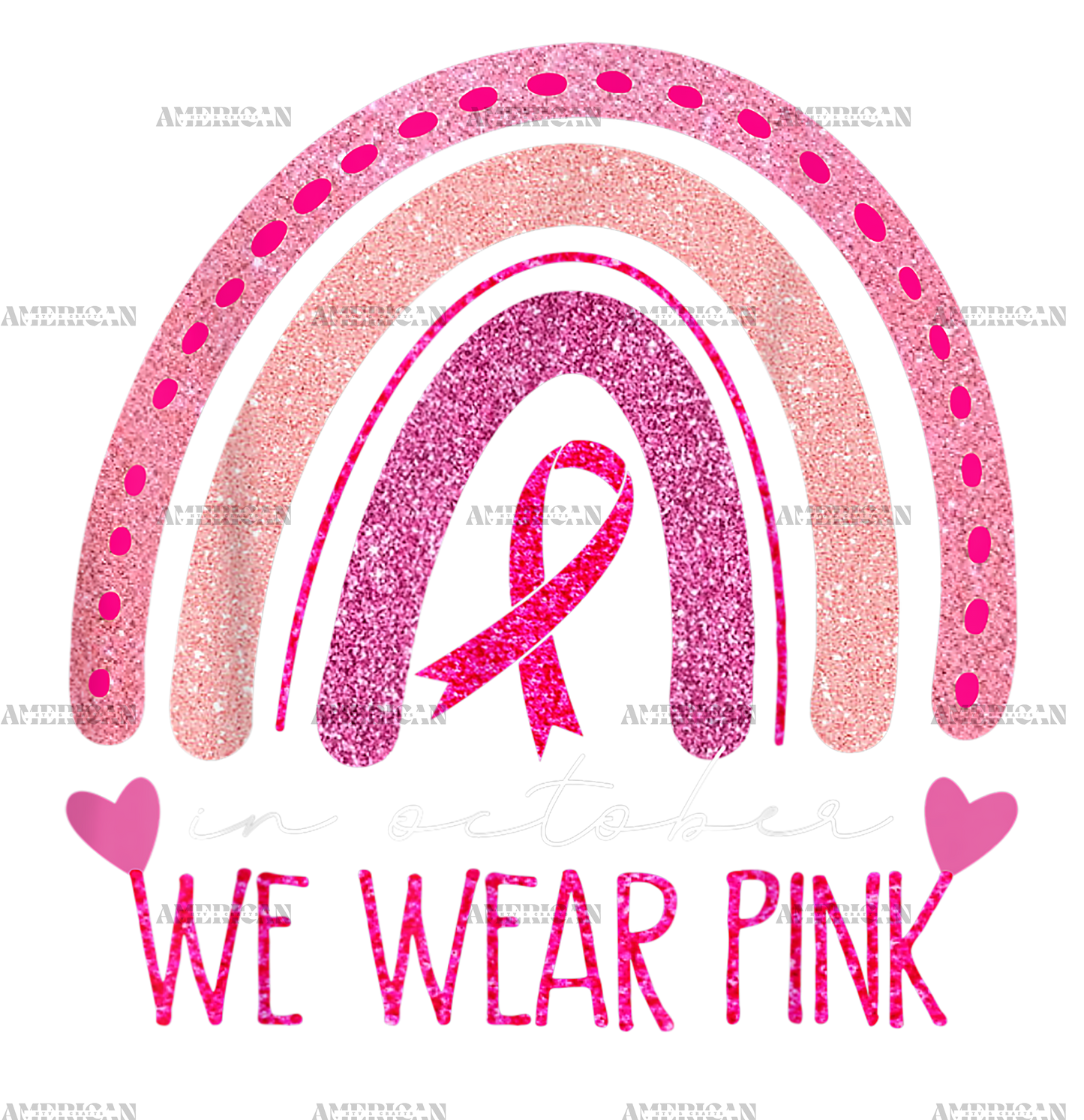 In October We Wear Pink Rainbow Breast Cancer Awareness DTF Transfer