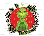 Is It The Drama DTF Transfer