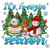 It's Freezig Season Snowman Trees DTF Transfer