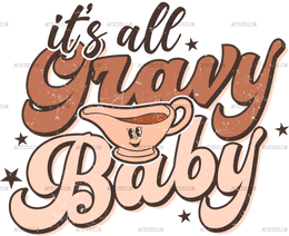 Its All Gravy Baby DTF Transfer