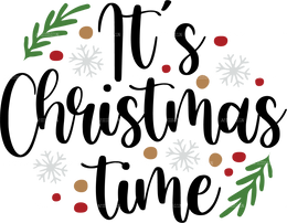 Its Christmas Time DTF Transfer