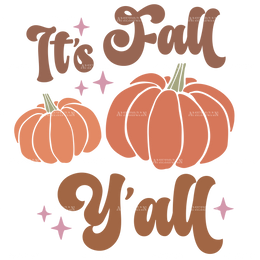 Its Fall Y'all DTF Transfer