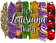 Its A Louisiana Thing DTF Transfer