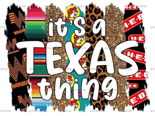 Its A Texas Thing DTF Transfer