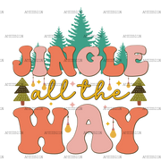 Jingle All The Way-4 DTF Transfer