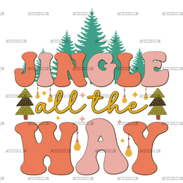 Jingle All The Way-4 DTF Transfer