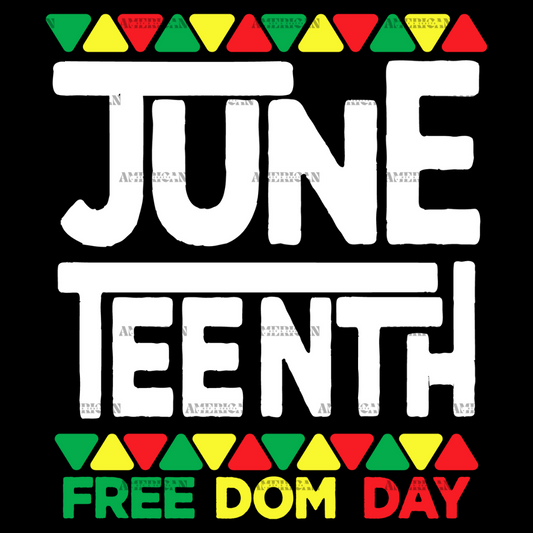 Juneteenth Freedom Day DTF Transfer